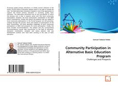 Bookcover of Community Participation in Alternative Basic Education Program