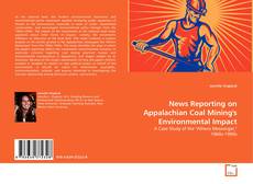 Capa do livro de News Reporting on Appalachian Coal Mining's Environmental Impact 