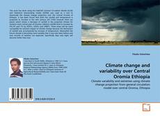 Copertina di Climate change and variability over Central Oromia Ethiopia