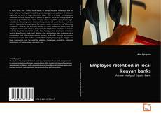 Employee retention in local kenyan banks的封面