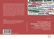The Translation of Metaphor in Reporting the Global Financial Crisis的封面
