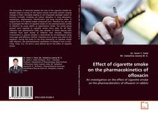 Bookcover of Effect of cigarette smoke on the pharmacokinetics of ofloxacin