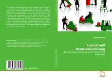 Bookcover of Jugend und Berufsorientierung