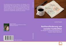 Resilienzförderung von sozialen Fachkräften的封面