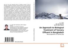 An Approach to Biological Treatment of Tannery Effluent in Bangladesh的封面