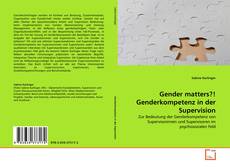 Bookcover of Gender matters?! Genderkompetenz in der Supervision