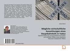 Bookcover of Mögliche wirtschaftliche Auswirkungen eines Hauptbahnhofs in Vaduz