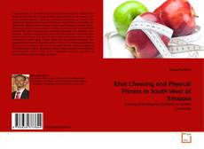 Couverture de Khat Chewing and Physical Fitness in South West of Ethiopia