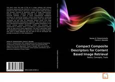 Copertina di Compact Composite Descriptors for Content Based Image Retrieval