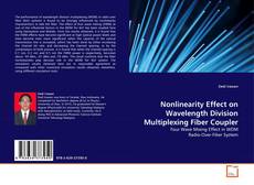 Bookcover of Nonlinearity Effect on Wavelength Division Multiplexing Fiber Coupler