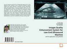Couverture de Images Quality Enhancement System for Low End Ultrasound Machine