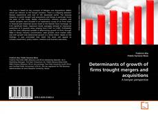 Determinants of growth of firms trought mergers and acquisitions的封面
