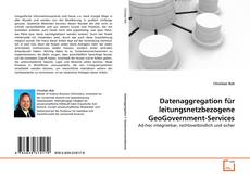 Обложка Datenaggregation für leitungsnetzbezogene GeoGovernment-Services