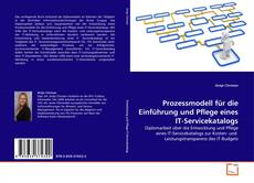 Bookcover of Prozessmodell für die Einführung und Pflege eines IT-Servicekatalogs