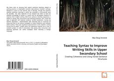 Bookcover of Teaching Syntax to Improve Writing Skills in Upper Secondary School
