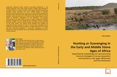 Hunting or Scavenging in the Early and Middle Stone Ages of Africa的封面