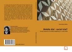 Mobile dial - social trial?的封面
