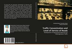 Traffic Concentration and Level of Service of Roads的封面