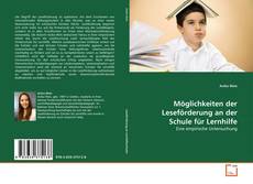 Möglichkeiten der Leseförderung an der Schule für Lernhilfe的封面
