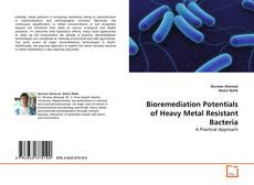Copertina di Bioremediation Potentials of Heavy Metal Resistant Bacteria