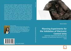 Copertina di Planning Experiments for the Validation of Electronic Control Units