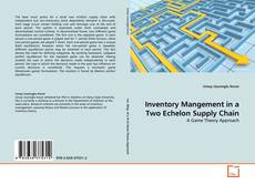 Inventory Mangement in a Two Echelon Supply Chain的封面