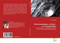 Self-actualisation at Work - is it (im)possible? kitap kapağı