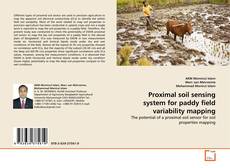 Proximal soil sensing system for paddy field variability mapping的封面