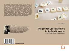 Copertina di Triggers for Code-switching in Spoken Discourse