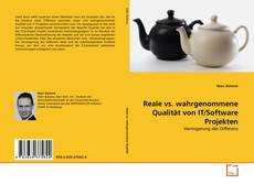 Reale vs. wahrgenommene Qualität von IT/Software Projekten kitap kapağı