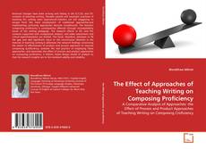 The Effect of Approaches of Teaching Writing on Composing Proficiency的封面