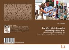 Copertina di Die Wertschöpfung des Incoming-Tourismus