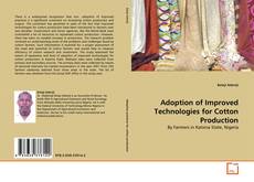 Borítókép a  Adoption of Improved Technologies for Cotton Production - hoz