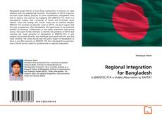 Bookcover of Regional Integration for Bangladesh