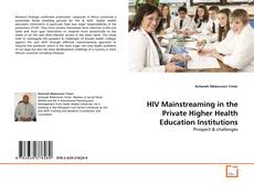 Copertina di HIV Mainstreaming in the Private Higher Health Education Institutions