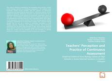 Copertina di Teachers' Perception and Practice of Continuous Assessment