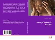 Copertina di The Legal Regime of Abortion