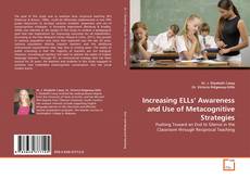 Copertina di Increasing ELLs' Awareness and Use of Metacognitive Strategies