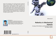 Bookcover of Robotics in Mechanical Aspects