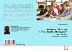 Copertina di Assessing Delivery of Service Quality at University of Gondar