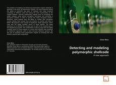 Copertina di Detecting and modeling polymorphic shellcode