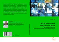 Bookcover of (Un-)Sicherheit im öffentlichen Raum