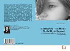 Buchcover von Kinderschutz – ein Thema für die Physiotherapie?