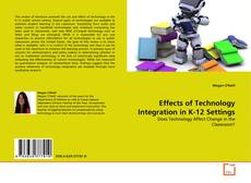 Effects of Technology Integration in K-12 Settings kitap kapağı