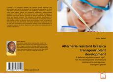 Copertina di Alternaria resistant brassica transgenic plant development