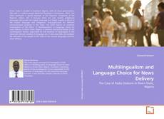 Copertina di Multilingualism and Language Choice for News Delivery