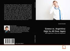 Couverture de Greece vs. Argentina: Déjà Vu All Over Again