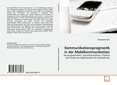 Bookcover of Kommunikationsprognostik in der Mobilkommunikation