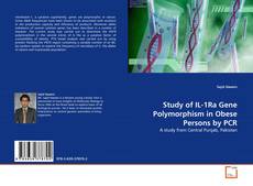 Bookcover of Study of IL-1Ra Gene Polymorphism in Obese Persons by PCR