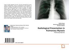 Bookcover of Radiological Presentation In Pulmonary Mycosis